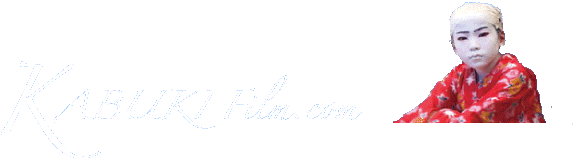 KABUKI Film.com